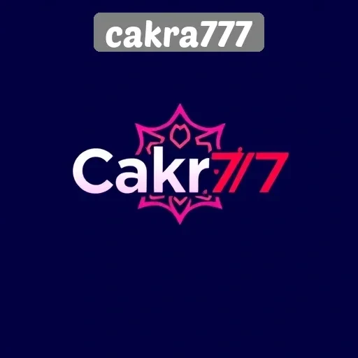 Mengupas Fitur Menarik di Cakra777